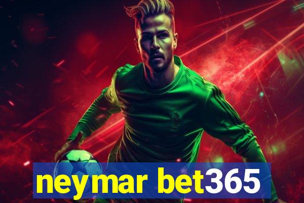 neymar bet365